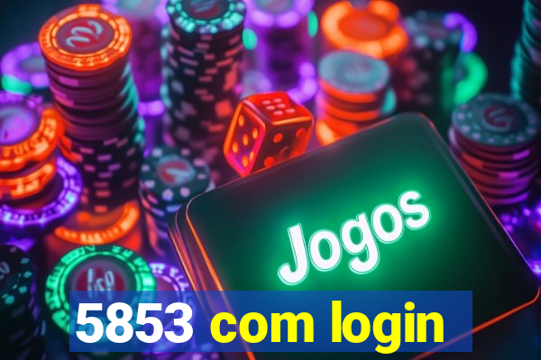 5853 com login